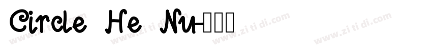 Circle He Nu字体转换